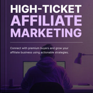 High-Ticket Affiliate Marketing Ebook Bundle